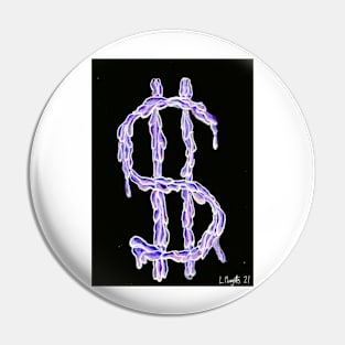 Dripping Dollars Pin