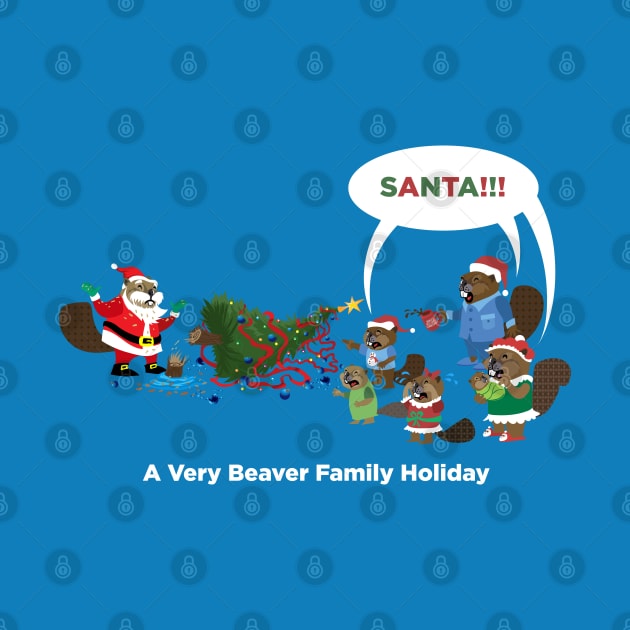 A Very Beaver Family Holiday (Santa) by Peppermint Narwhal