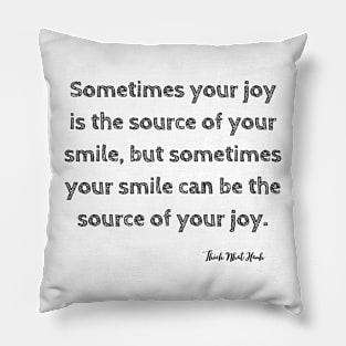 your smile + motivation + Quotes -  T-Shirt Pillow