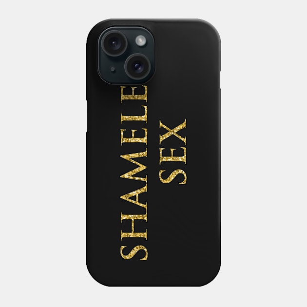 Shameless Sex Phone Case by Shameless Sex Podcast