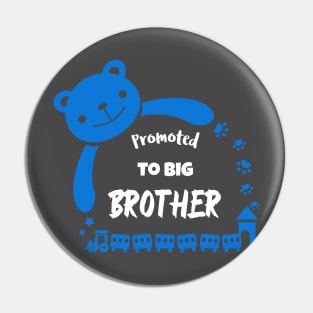 Promoted to big brother Pin
