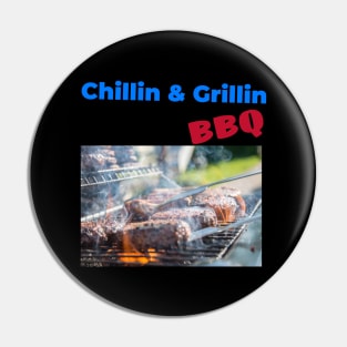 Chillin and Grillin, BBQ Pin