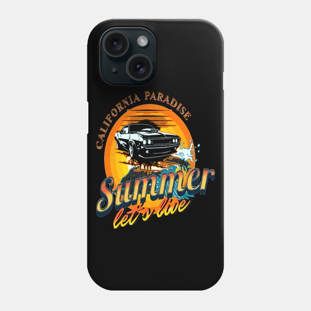 Let's Live Motivational Cool Muscle Car lover  Hot Road, Racing Vintage 70s Fast Car Rally Racing Lover Gifts Phone Case by Customo