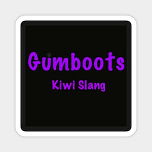 Gumboots kiwi slang Magnet