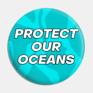 Protect Our Oceans - Climate Change Pin