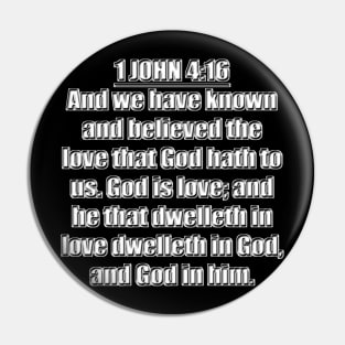 KJV 1 John 4:16 Pin