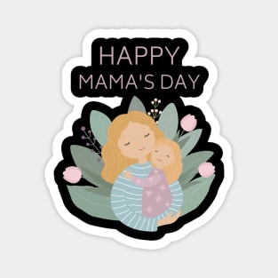 Happy Mama's Day Magnet