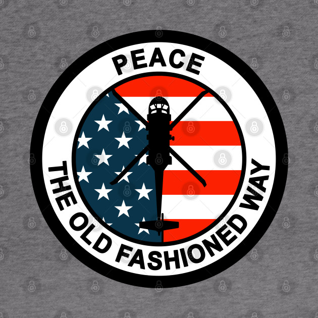 Peace The Old Fashioned Way Peace The Old Fashioned Way Hoodie Teepublic