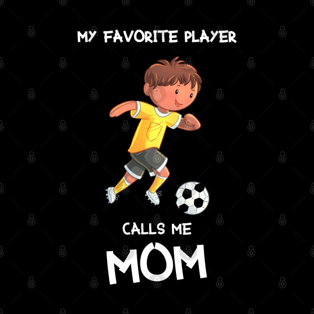 My favorite player calls me mom by BB Funny Store