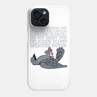 Baldrick Speckled Jim the Plump Breasted Pigeon Phone Case