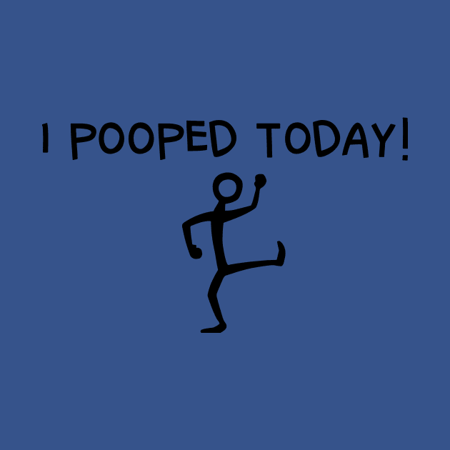 I Pooped Today 2 by KaylinOralie