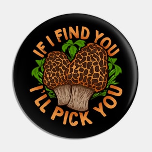 Morel Hunting design for a Mushroom Lover Pin