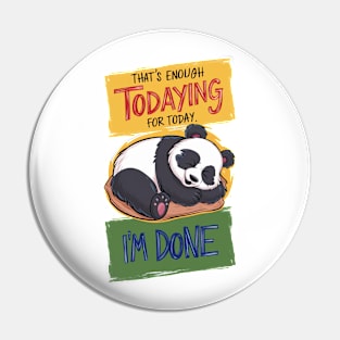 Panda’s Day Off - Humorous Illustration Pin