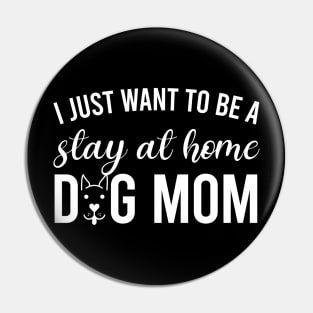 STAY AT HOME DOG MOM Pin