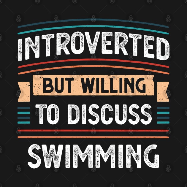 Introverted willing to discuss Swimming by qwertydesigns