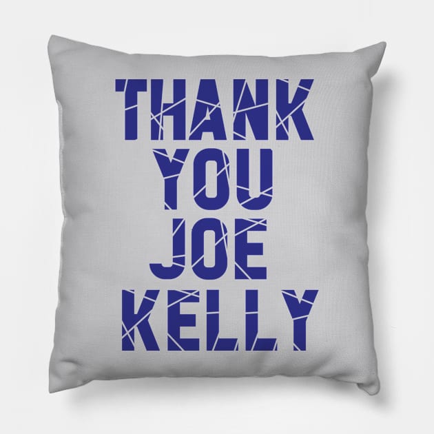 Joe Kelly Pillow by Tekad Rasa