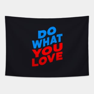 Do what you love Tapestry