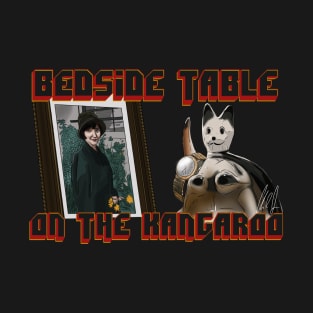 Bedside Table, On the Kangaroo T-Shirt