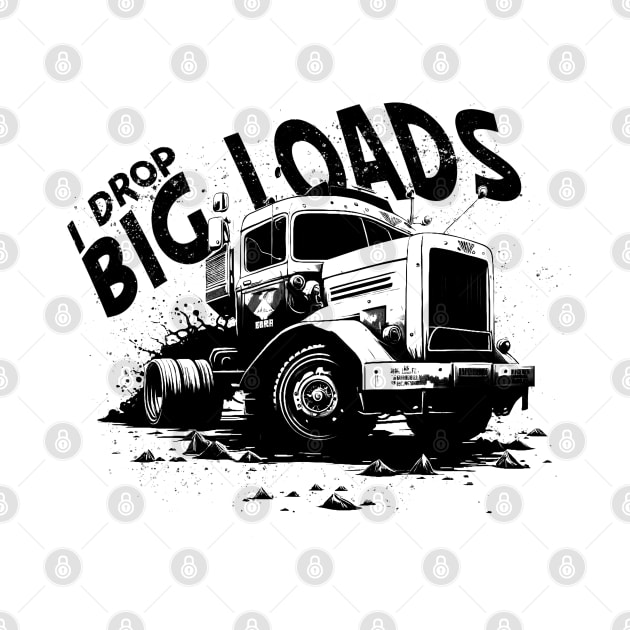 Funny Trucking Road Big Rig Semi Truck Driver Appreciation by displace_design