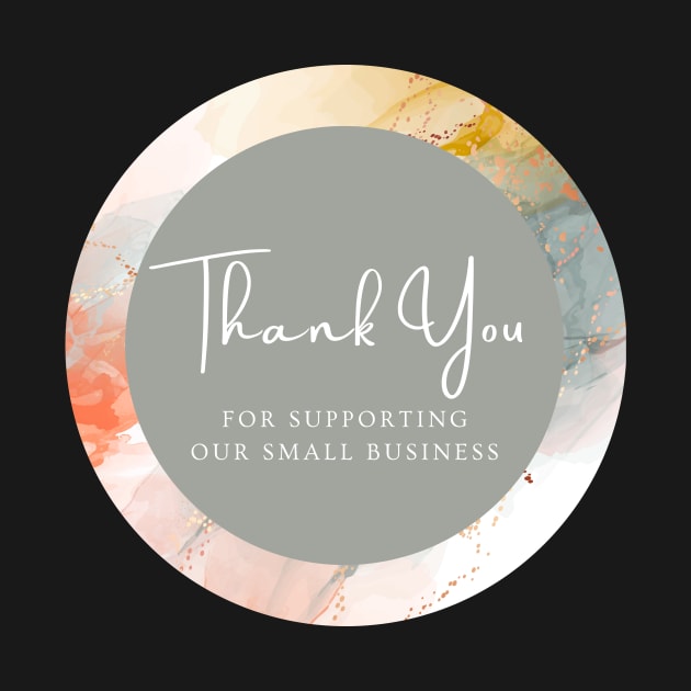 Thank You for supporting our small business Sticker by LD-LailaDesign