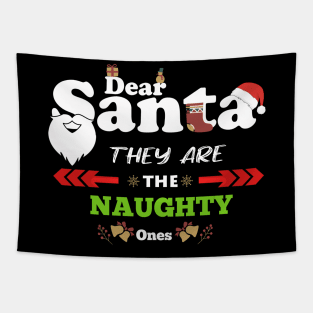 Dear Santa They are The Naughty Ones Funny Christmas Tapestry