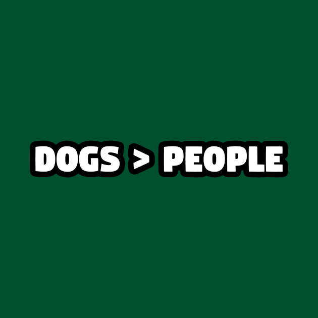 Dogs are better than people by Girona