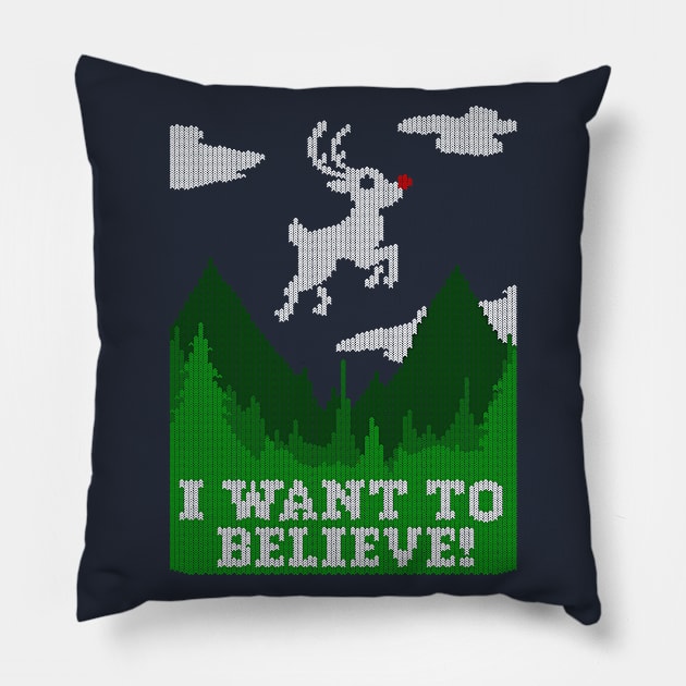 I WANT TO BELIEVE! Ugly Sweater Pillow by blairjcampbell