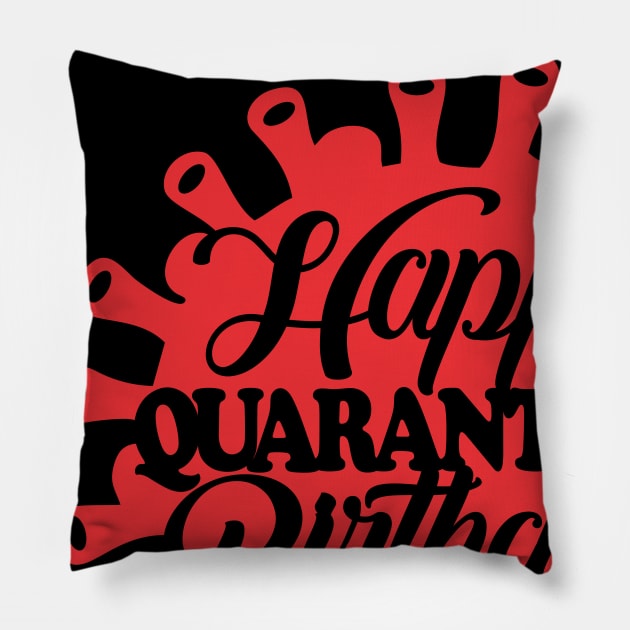 HAPPY QUARANTINE BIRTHDAY Pillow by Creaciones G&A