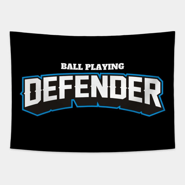 BALL PLAYING DEFENDER Tapestry by MUVE