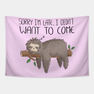 Sleeping Sloth Quote Tapestry