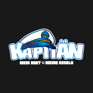 Kapitan Mein Boot Mein Regeln T-Shirt