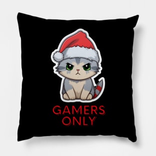 Gamers Only - Christmas Cat - Funny Quote Pillow