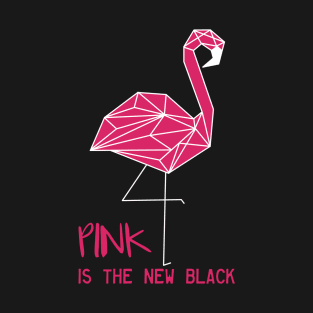 Flamingo Pink is the new black T-Shirt
