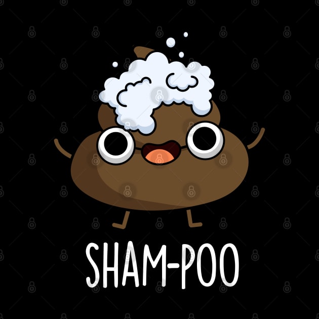 Sham-poo Cute Poop With Shampoo Bubbles Pun by punnybone