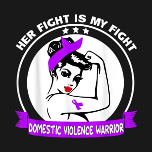 Her fight is my fight T-Shirt