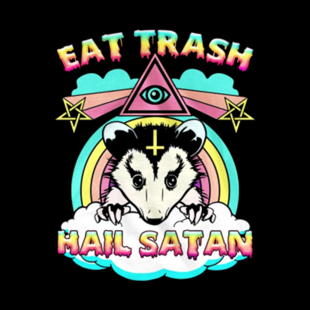 Eat Trash Hail Satan T-Shirt - Eat Trash Hail Satan - Mug | TeePublic