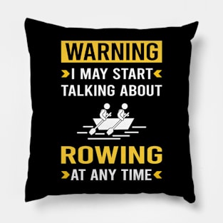 Warning Rowing Row Rower Pillow