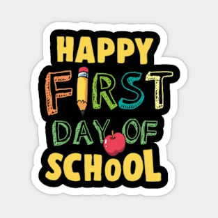 Happy First Day Of School. Magnet