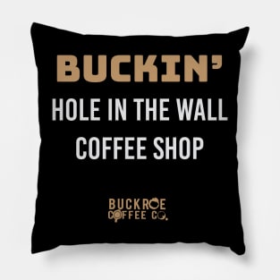 buckin' hole in the wall Pillow