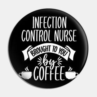 Infection Control Nurse Coffee RN Prevention Nursing Pin