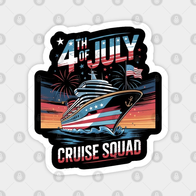 4th Of July Cruise Squad Magnet by Creatifly Graphic Tees