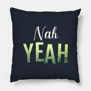 Nah Yeah New Zealand NZ Fern Slang Funny Pillow