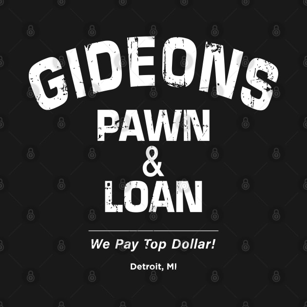 Gideon's Pawn & Loan (white print) by SaltyCult