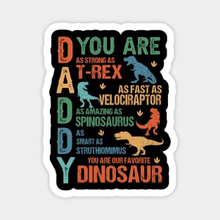 Daddy Dinosaur, Dad You Are My Favorite Dinosaur, Humor Dad Quotes, Best Dad Ever Magnet