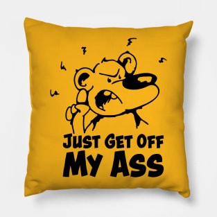 Get off my Ass Pillow