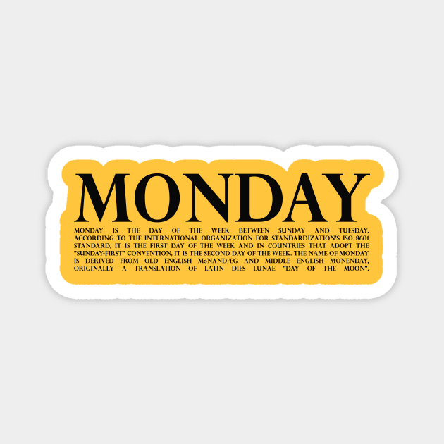 Monday Magnet by Aspita