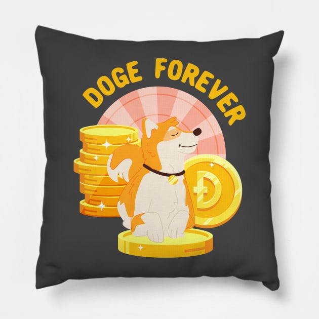 Doge coin forever crypto Pillow by Oricca