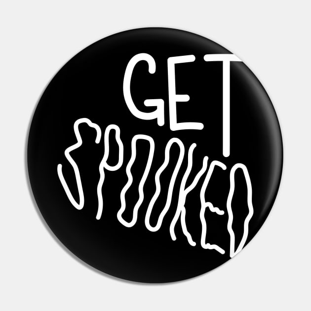 "Get Spooked" Pin by MacabreMediaPodcast