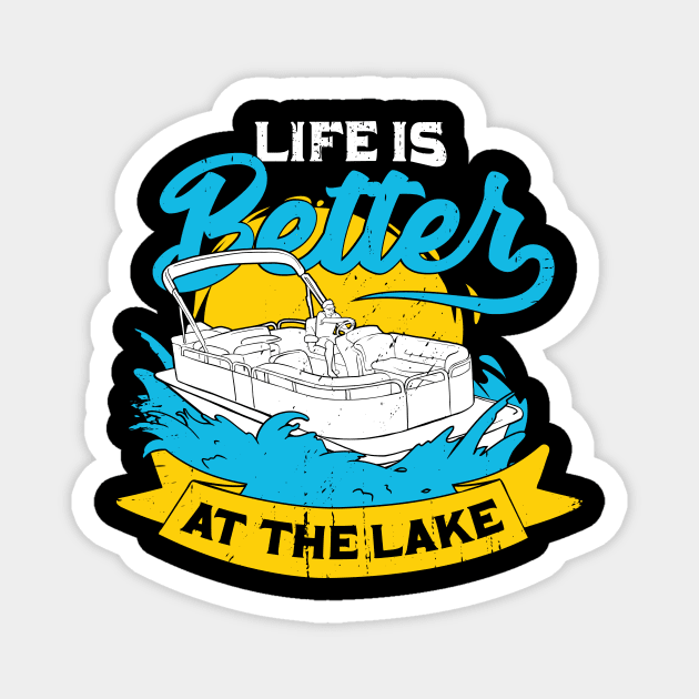 Life Is Better At The Lake Pontoon Captain Gift Magnet by Dolde08