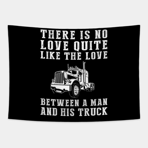 Truckin' Love: Celebrate the Unbreakable Bond Between a Man and His Truck! Tapestry by MKGift